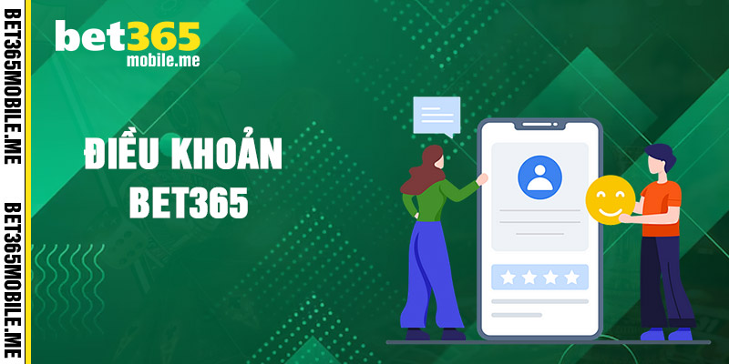 Điều Khoản Dịch Vụ Tại Bet365