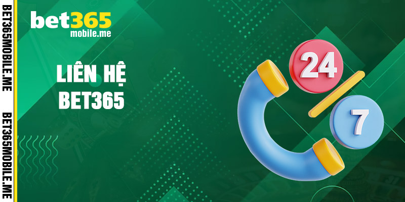 Liên Hệ Bet365