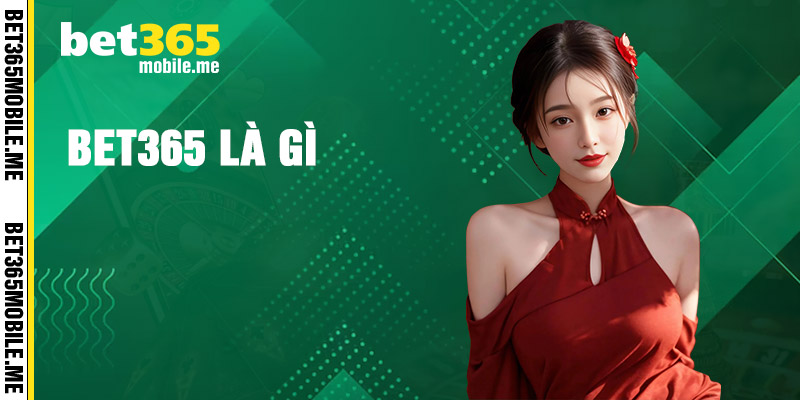 bet365 là gì